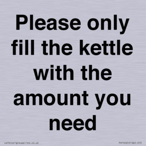 Please only fill the kettle with the amount you need